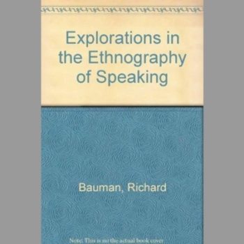 Explorations in the Ethnography of Speaking