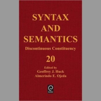 Syntax and Semantics, Volume 20: Discontinuous Constituency (Syntax and Semantics)