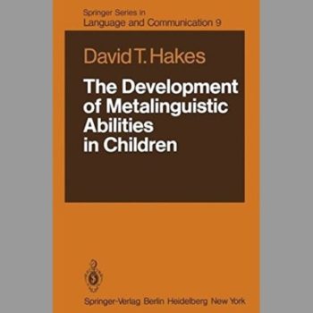 The Development of Metalinguistic Abilities in Children (Springer Series in Language and Communication)