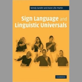 Sign Language and Linguistic Universals