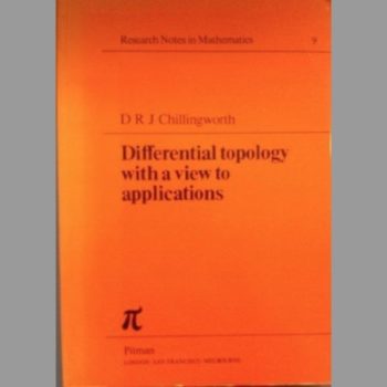 Differential Topology with a View to Applications (Research notes in mathematics)