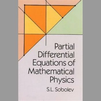 Partial Differential Equations of Mathematical Physics (Dover Books on Physics)