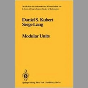 Modular Units (Grundlehren der mathematischen Wissenschaften)