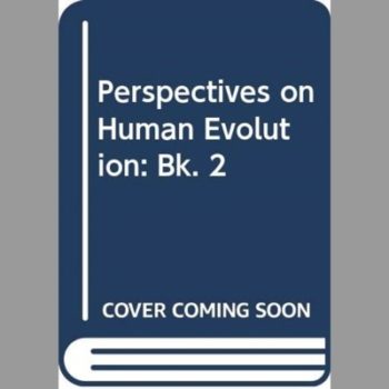 Perspectives on Human Evolution: Bk. 2