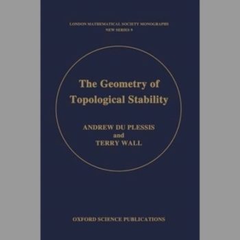 The Geometry of Topological Stability (London Mathematical Society Monographs)