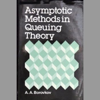 Asymptotic Methods in Queueing Theory (Wiley Series in Probability and Statistics)