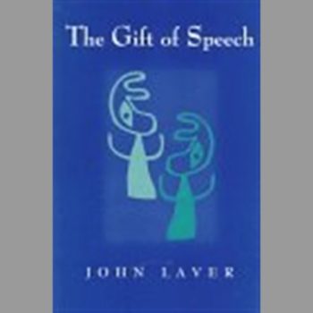 The Gift of Speech: Readings in the Analysis of Speech and Voice