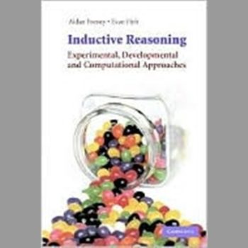 Inductive Reasoning: Experimental, Developmental, and Computational Approaches