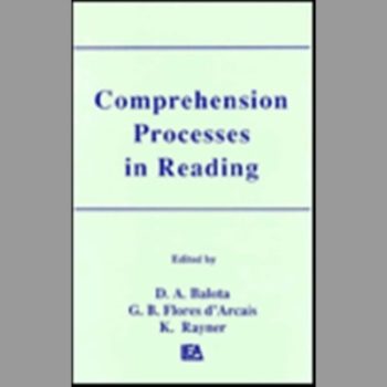 Comprehension Processes in Reading