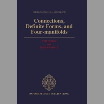 Connections, Definite Forms, and Four-Manifolds (Oxford Mathematical Monographs)