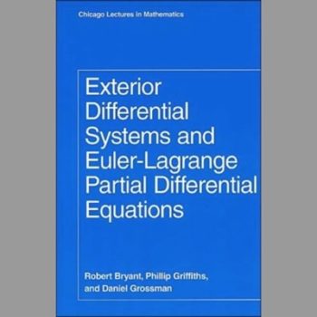 Exterior Differential Systems and Euler-Lagrange Partial Differential Equations (Chicago Lectures in Mathematics)