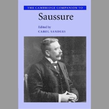 The Cambridge Companion to Saussure (Cambridge Companions)