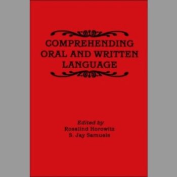 Comprehending Oral and Written Language