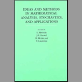 Ideas and Methods in Mathematical Analysis, Stochastics, and Applications: Volume 1: In Memory of Raphael Høegh-Krohn: In Memory of Raphael Hoegh-Krohn: v. 1 (1938-1988)