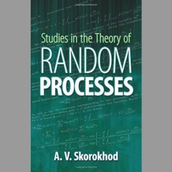 Studies in the Theory of Random Processes (Classics of Science, V. 6)