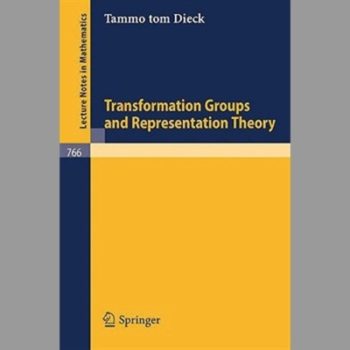 Transformation Groups and Representation Theory (Lecture Notes in Mathematics)