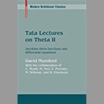 Tata Lectures on Theta II: Jacobian theta functions and differential equations: Jacobean Theta Functions and Differential Equations: 2 (Progress in Mathematics)