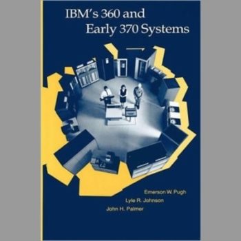 IBM's 360 and Early 370 Systems