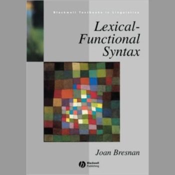 Lexical Functional Syntax (Blackwell Textbooks in Linguistics)