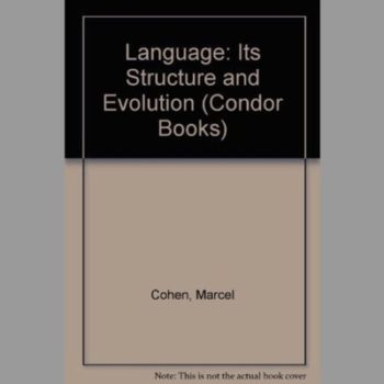 Language: Its Structure and Evolution (Condor Books)