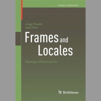 Frames and Locales : Topology without Points