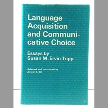 Language Acquisition and Communicative Choice (Language Science and National Development)