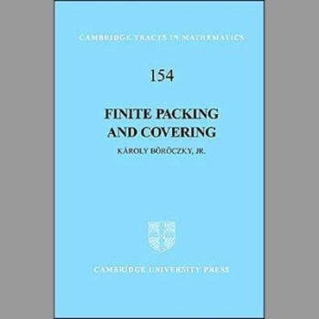 Finite Packing and Covering (Cambridge Tracts in Mathematics)