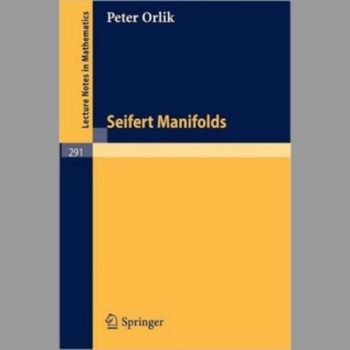 Seifert Manifolds (Lecture Notes in Mathematics)