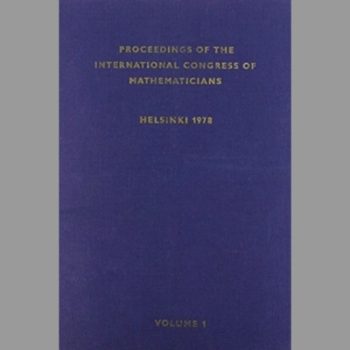 Proceedings of the International Congress of Mathematicians Helsinki 1978 Volume 1