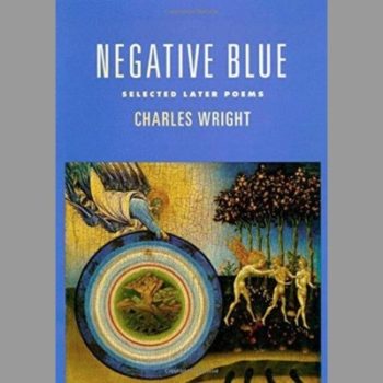 Negative Blue: Selected Later Poems