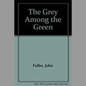 The Grey Among The Green