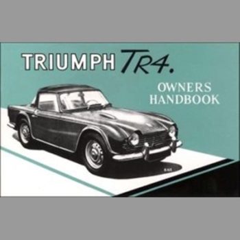 Triumph TR4 Owners Handbook: Part No. 510326