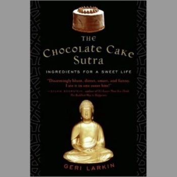 The Chocolate Cake Sutra: Ingredients for a Sweet Life