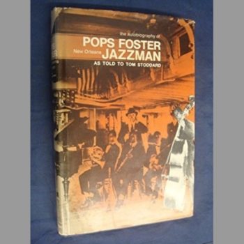 Pops Foster: Autobiography of a New Orleans Jazzman