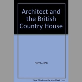 Architect and the British Country House