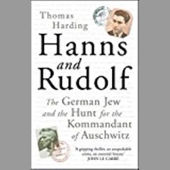 Hanns and Rudolf: The German Jew and the Hunt for the Kommandant of Auschwitz