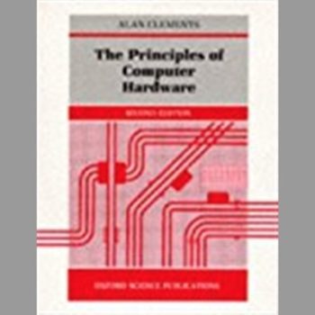 The Principles of Computer Hardware