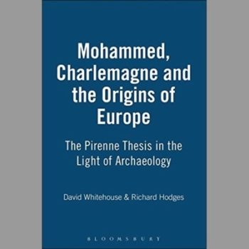 Mohammed, Charlemagne and the Origins of Europe