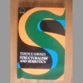 Structuralism and Semiotics (New Accents)