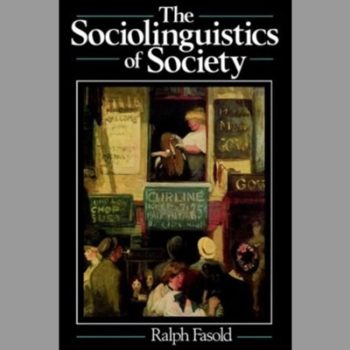 The Sociolinguistics of Society (Language in Society)