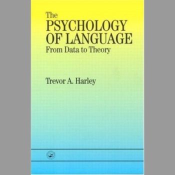 The Psychology of Language: From Data To Theory