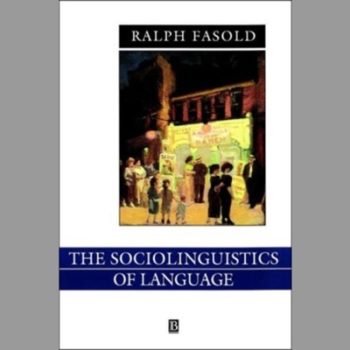 The Sociolinguistics of Language Volume 2 (Language in Society)