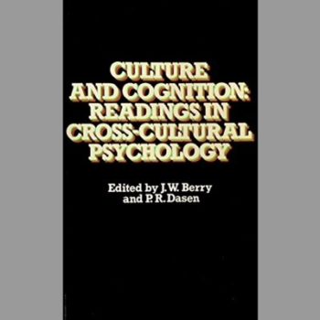 Culture and Cognition: Readings in Cross-cultural Psychology (Manual of Modern Psychology S.)