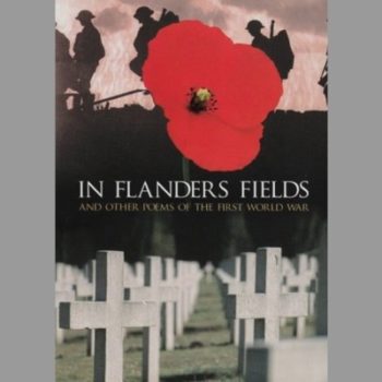 In Flanders Fields and Other Poems of the First World War