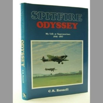 Spitfire Odyssey: My Life at Supermarines, 1936-57