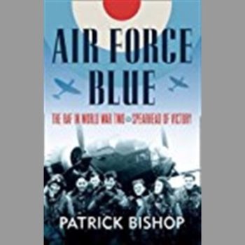 Air Force Blue: The RAF in World War Two, Spearhead of Victory