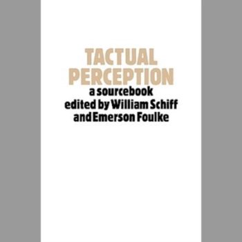 Tactual Perception: A Sourcebook