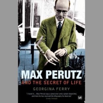 Max Perutz And The Secret Of Life