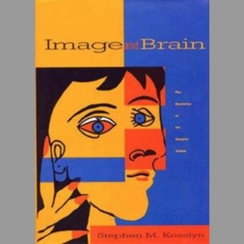 Image and Brain: Resolution of the Imagery Debate