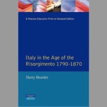 Italy in the Age of the Risorgimento 1790 - 1870: volume six (Longman History of Italy)